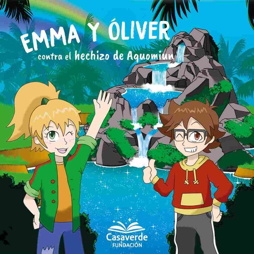 EMMA Y OLIVER CONTRA EL HECHIZO DE AQUOMIUN