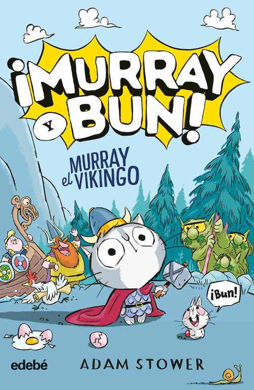 MURRAY EL VIKINGO. ¡MURRAY Y BUN!