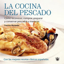 LA COCINA DEL PESCADO. COMO RECONOCER, COMPRAR Y PREPARAR Y CONSERVAR PESCADOS Y MARISCOS