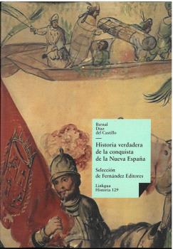 HISTORIA VERDADERA DE LA CONQUISTA DE LA NUEVA ESPAÑA