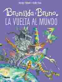 BRUNILDA Y BRUNO. LA VUELTA AL MUNDO