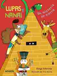 UN MISTERIO DE TIERRA. LUPAS Y NANAI