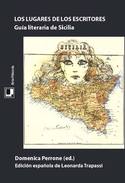 LOS LUGARES DE LOS ESCRITORES. GUIA LITERARIA DE SICILIA