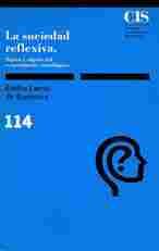 LA SOCIEDAD REFLEXIVA                                                           SUJETO Y OBJETO DEL