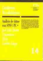 CUADERNOS METODOLOGICOS, NO 14: ANALISIS DE DATOS CON SPSS/PC+