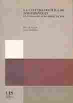 CULTURA POLITICA DE LOS ESPAÑOLES, LA. UN ENSAYO DE REINTERPRETACION