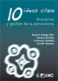10 IDEAS CLAVE. DISCIPLINA Y GESTION DE LA CONVIVENCIA.