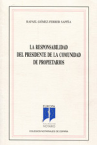 RESPONSABILIDAD DEL PRESIDENTE DE LA COMUNIDAD DE PROPIETARIOS