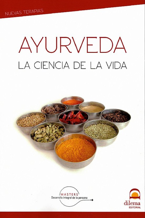 AYURVEDA. LA CIENCIA DE LA VIDA