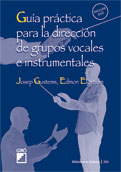 GUIA PRACTICA PARA LA DIRECCION DE GRUPOS VOCALES E INSTRUMENTALES