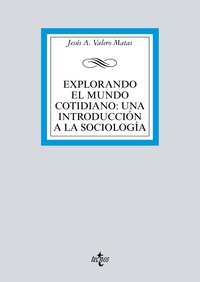 EXPLORANDO EL MUNDO COTIDIANO: UNA INTRODUCCIÓN A LA SOCIOLOGÍA.