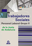 TEST. TRABAJADORES SOCIALES. PERSONAL LABORAL GRUPO II JUNTA ANDALUCIA