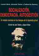 SOCIALIZACIÓN, DEMOCRACIA, AUTOGESTIÓN