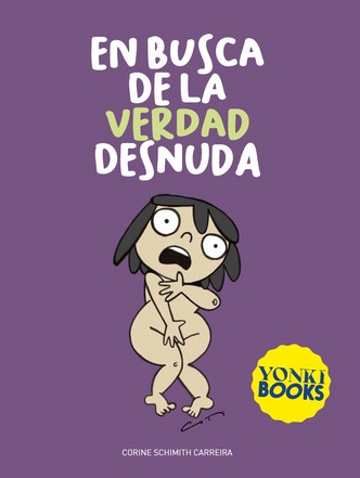 EN BUSCA DE LA VERDAD DESNUDA ( YONKI BOOKS )