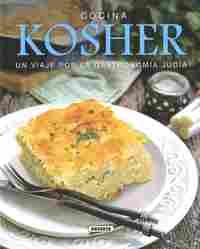 COCINA KOSHER. UN VIAJE POR LA GASTRONOMIA JUDIA