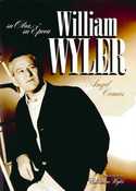 WILLIAM WYLER SU OBRA SU EPOCA