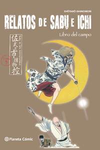3. RELATOS DE SABU E ICHI. LIBRO DEL CAMPO