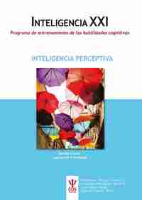 INTELIGENCIA XXI. PROGRAMA ENTRENAMIENTO HABILIDADES COGNITIVAS. INTELIGENCIA PERCEPTIVA