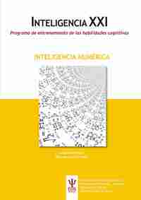 INTELIGENCIA XXI. PROGRAMA ENTRENAMIENTO HABILIDADES COGNITIVAS. INTELIGENCIA NUMÉRICA