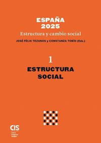 ESPAÑA 2025 ESTRUCTURA Y CAMBIO SOCIAL I