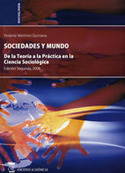 (2ª) SOCIEDADES Y MUNDO. DE TEORIA A PRACTICA EN CIENCIA SOCIOLOGICAS