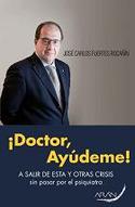 ¡ DOCTOR,  AYUDEME ! A SALIR DE ESTA Y OTRAS CRISIS SIN PASAR PSIQUIAT