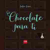 CHOCOLATE PARA TI