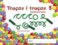 TRAÇOS I TRAÇOS, GRAFOMOTRICITAT, EDUCACIÓ INFANTIL, 4 ANYS (VALENCIA). QUADERN