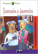 JAMAIS DE JASMIN. LIVRE + CD