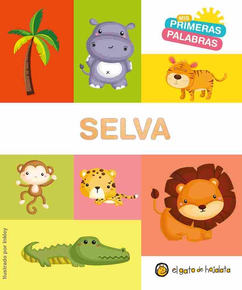 SELVA. MIS PRIMERAS PALABRAS