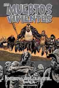 21. LOS MUERTOS VIVIENTES: GUERRA SIN CUARTEL, PARTE 2