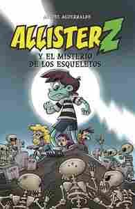ALLISTER Z Y EL MISTERIO DE LOS ESQUELETOS