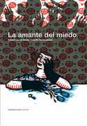AMANTE DEL MIEDO, LA