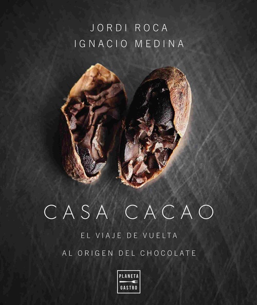 CASA CACAO. EL VIAJE DE VUELTA AL ORIGEN DEL CHOCOLATE