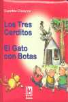 TRES CERDITOS ,LOS /  EL GATO CON BOTAS. CUENTOS CLASICOS.