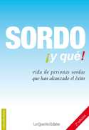 SORDO ¡ Y QUE !