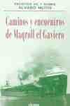 CAMINOS Y ENCUENTROS DE MAQROLL EL GAVIERO
