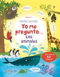 YO ME PREGUNTO... LOS ANIMALES. MENTES CURIOSAS