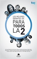 LOS MEJORES DEBATES DE PARA TODOS LA 2