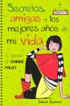 SECRETOS, AMIGAS Y LOS MEJORES AÑOS DE MI VIDA