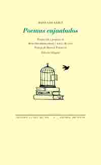 POEMAS ENJAULADOS (EDICIÓN BILINGÜE)