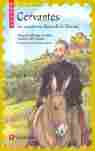 CERVANTES. UN ESCRITOR EN BUSCA DE LA LIBERTAD