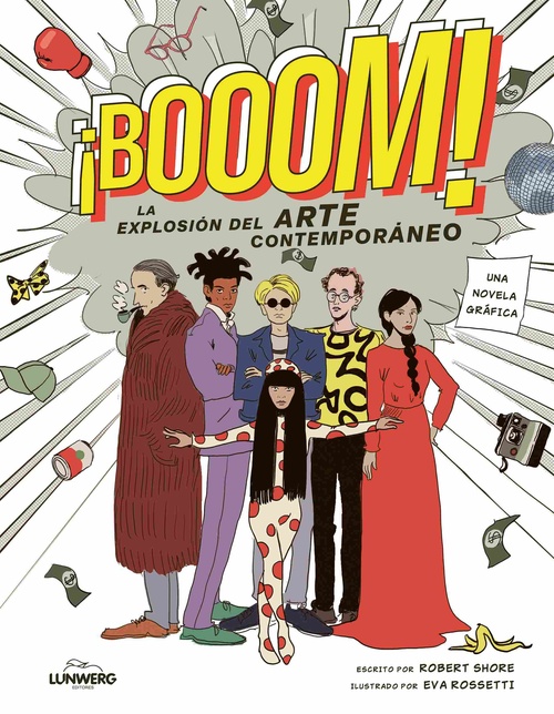 ¡BOOOM! LA EXPLOSIÓN DEL ARTE CONTEMPORANEO