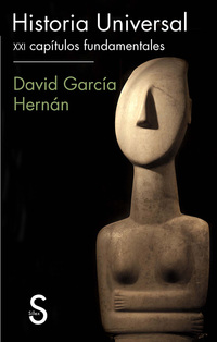 HISTORIA UNIVERSAL. XXI CAPÍTULOS FUNDAMENTALES