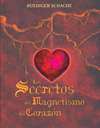 SECRETOS DEL MAGNETISMO DEL CORAZON, LOS
