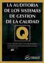 AUDITORIA DE LOS SISTEMAS DE GESTION DE LA CALIDAD, LA
