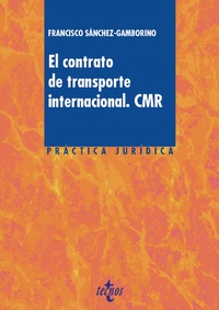 EL CONTRATO DE TRANSPORTE INTERNACIONAL. CMR.