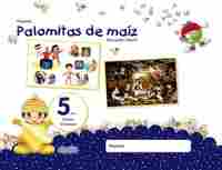 PROYECTO PALOMITAS DE MAÍZ. EDUCACIÓN INFANTIL. 5 AÑOS. PRIMER TRIMESTRE.