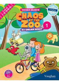1. CHAOS AT THE ZOO. MY ENGLISH ROBOT. REPASO DE 1º DE PRIMARIA.