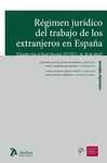 RÉGIMEN JURÍDICO DEL TRABAJO DE LOS EXTRANJEROS EN ESPAÑA.